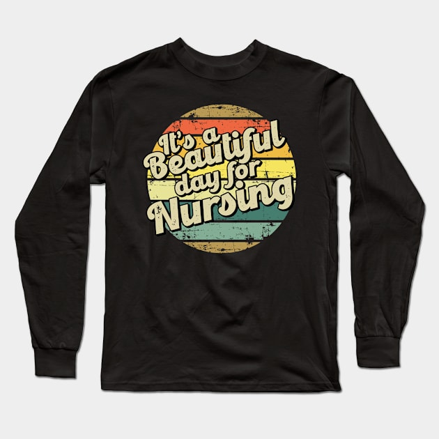 Nursing gift for nurse. Perfect present for mother dad friend him or her Long Sleeve T-Shirt by SerenityByAlex